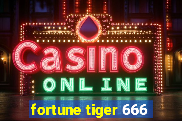 fortune tiger 666